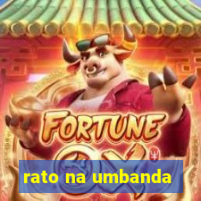 rato na umbanda